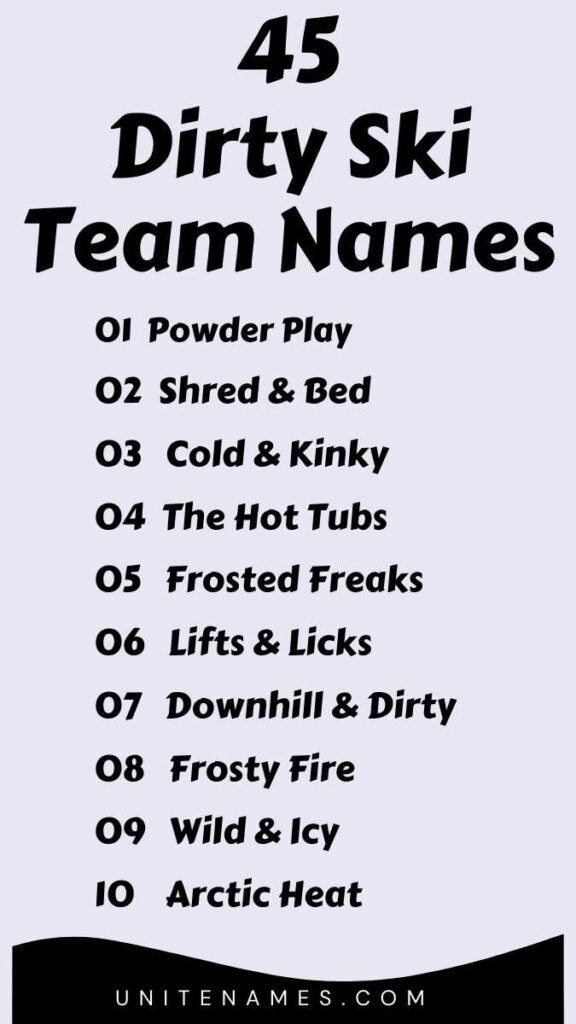 Dirty Ski Team Names